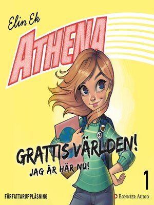 cover image of Grattis världen! Jag är här nu!